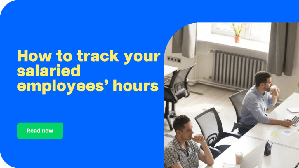 How to track your salaried employees’ hours