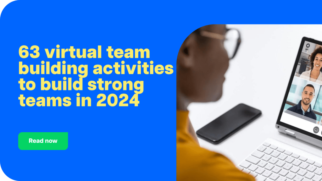 63 virtual team building activities to build strong teams in 2024CTA (1)