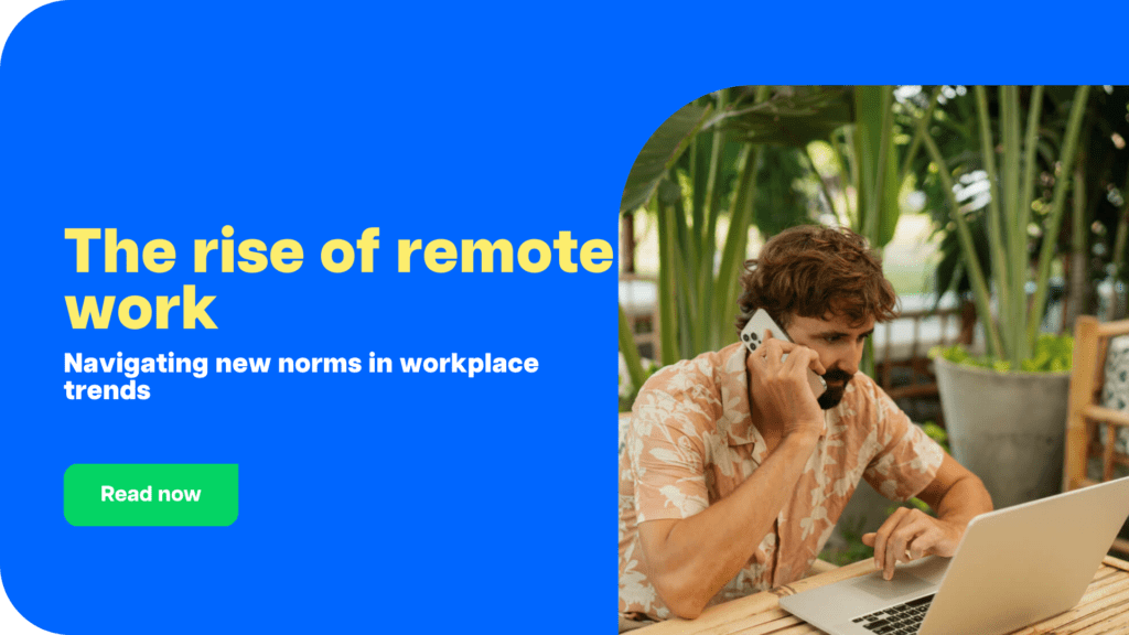 The rise of remote work