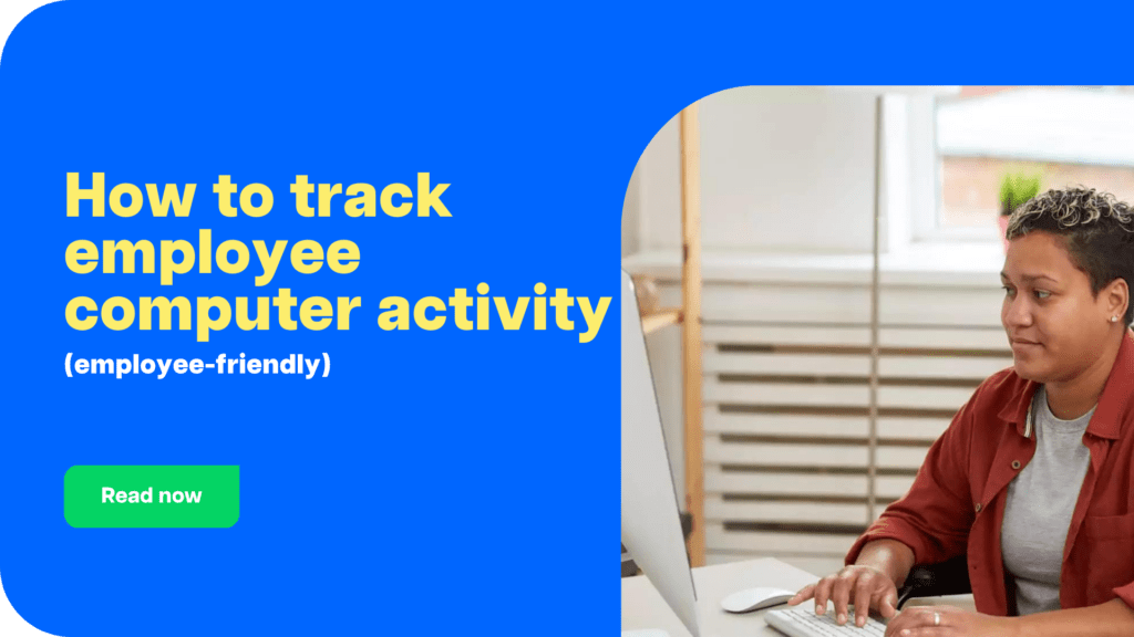 How to track employee computer activity